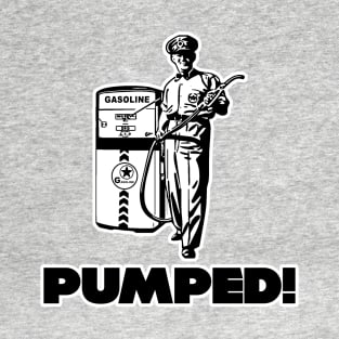 Pumped! T-Shirt